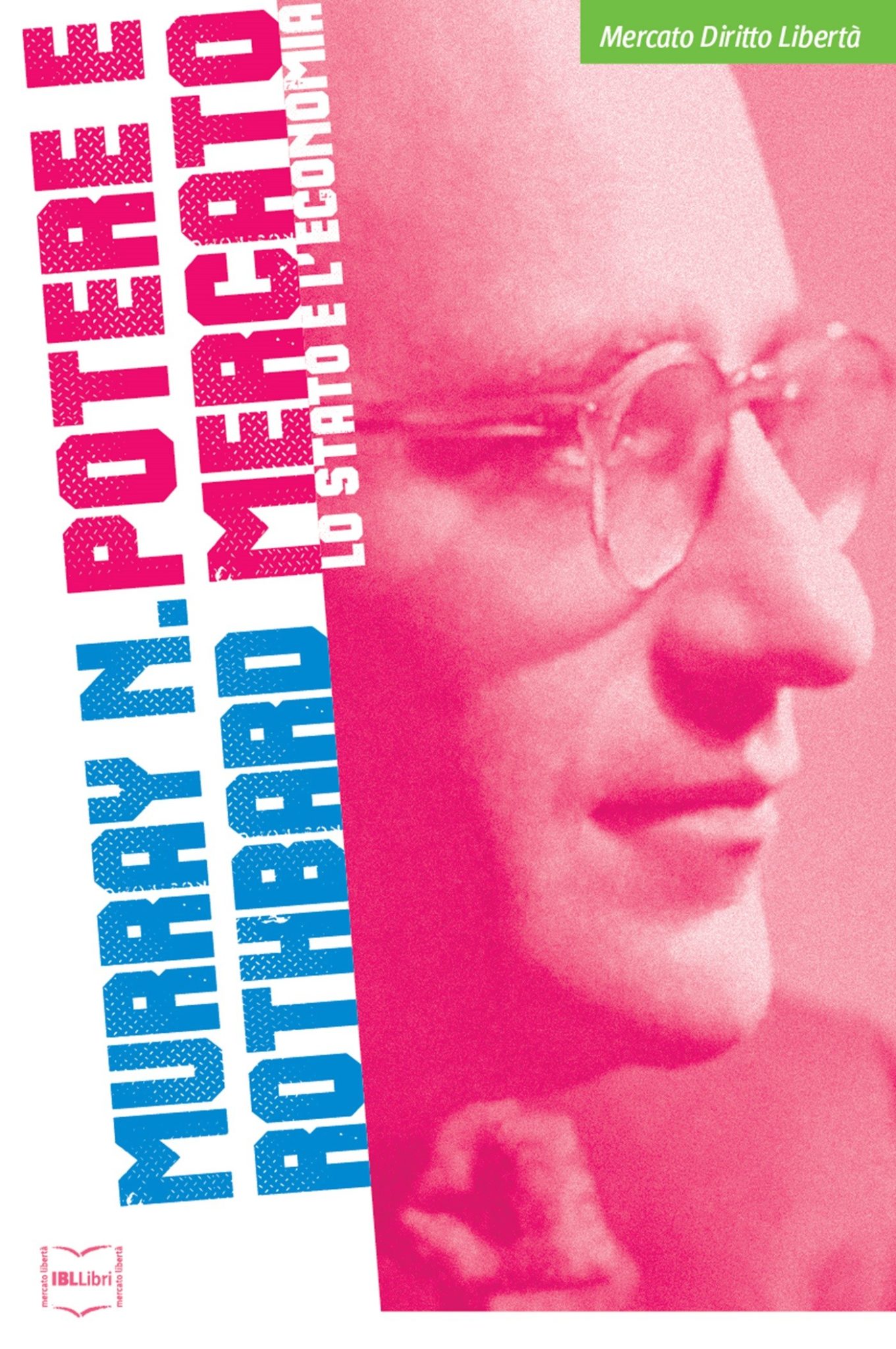 Potere e Mercato di Murray N. Rothbard 2