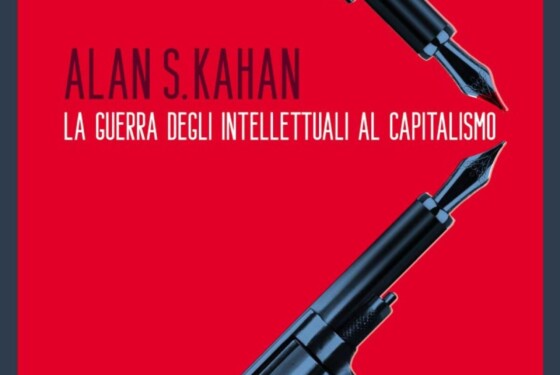 La guerra degli intellettuali al capitalismo Alan S. Kaha