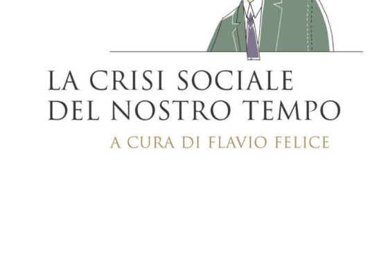 la crisi sociale Flavio Felice