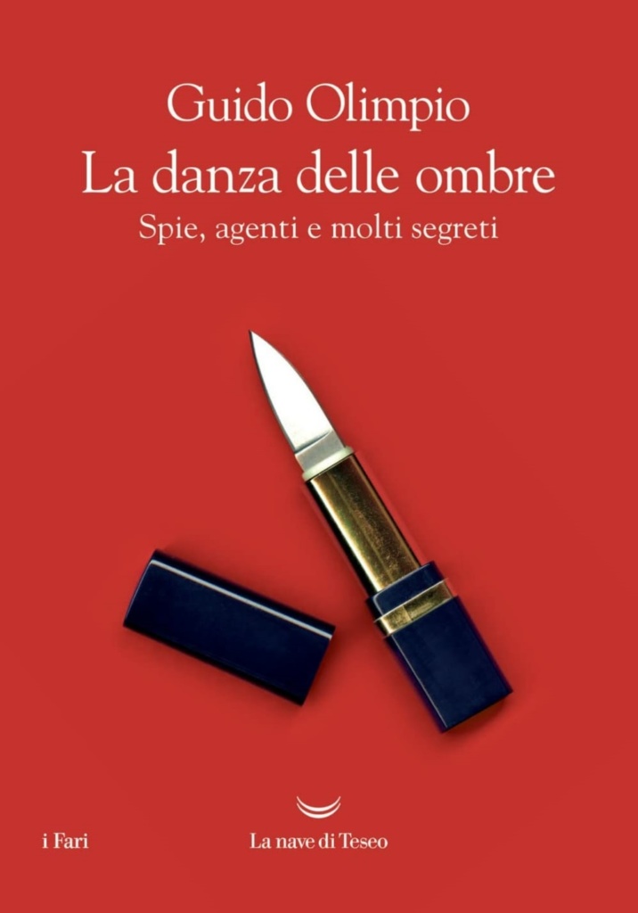 Il libro di Guido Olimpio “La danza delle ombre. Spie, agenti e molti segreti”