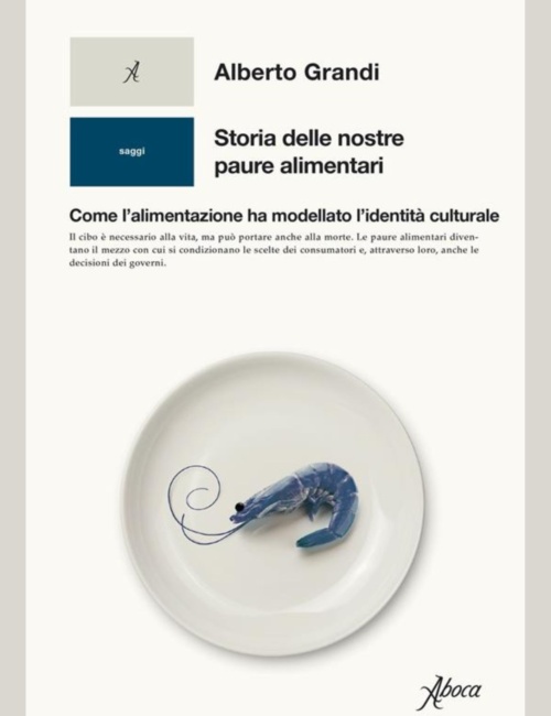 Storia delle nostre paure alimentari (Grandi)-1