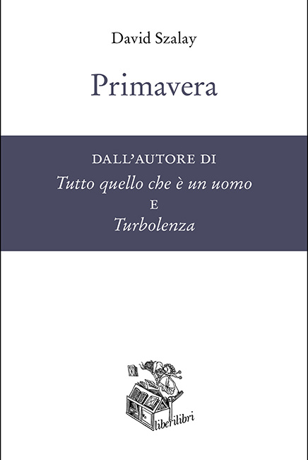 David Szalay Primavera