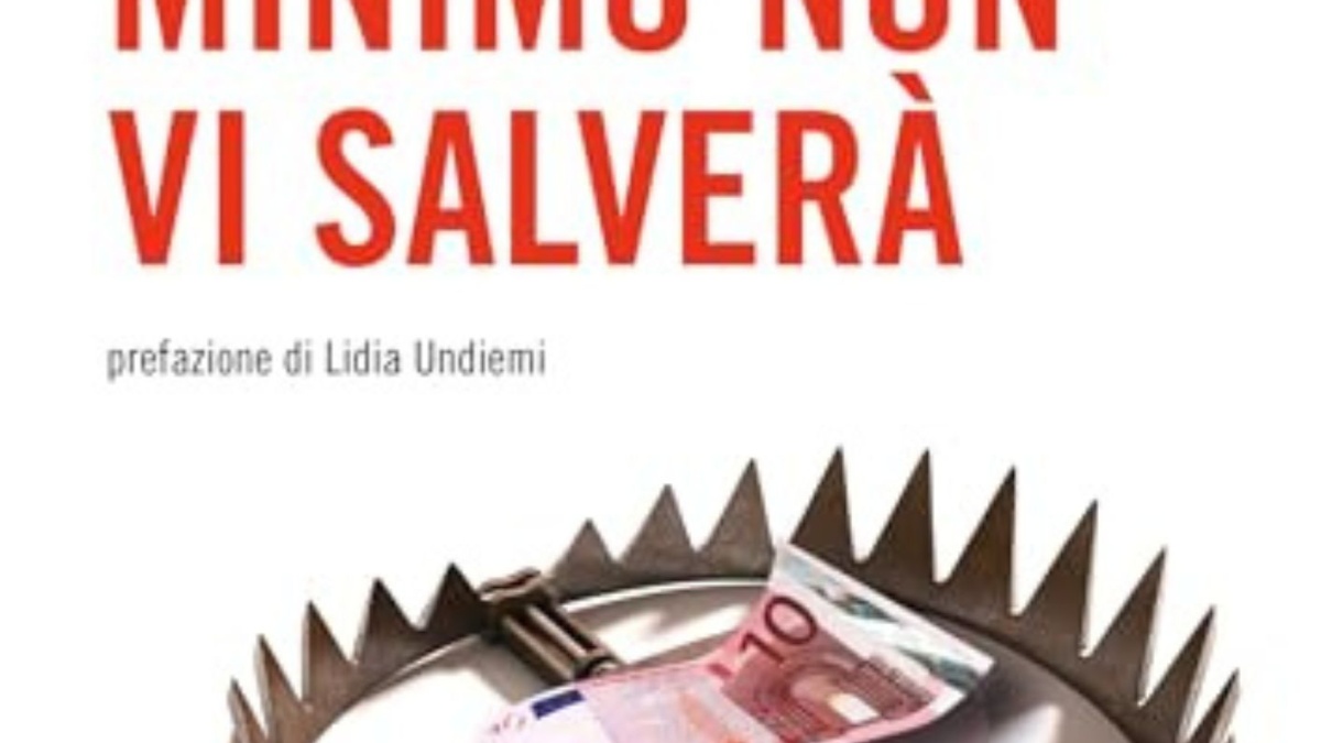 Il Salario Minimo non vi salverà