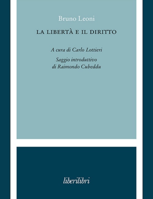 La libertà e il diritto (Bruno Leoni)
