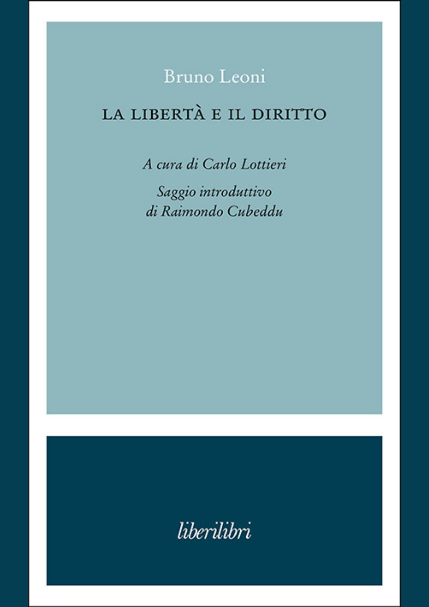 La Libert E Il Diritto Bruno Leoni la-libert-e-il-diritto-bruno-leoni