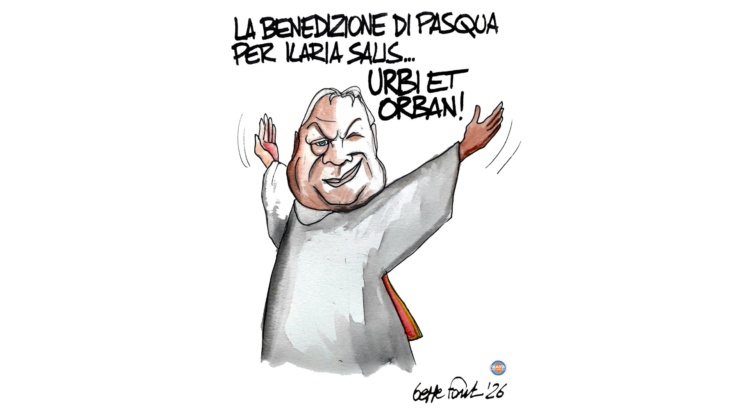 La benedizione di Orban - Vignetta del 01/04/2026